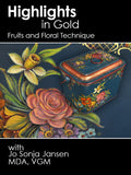 Highlights in Gold Fruit & Floral Techniques - Online Class