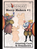 Merry Makers #1 - Ornament + Greeting Card - JG001