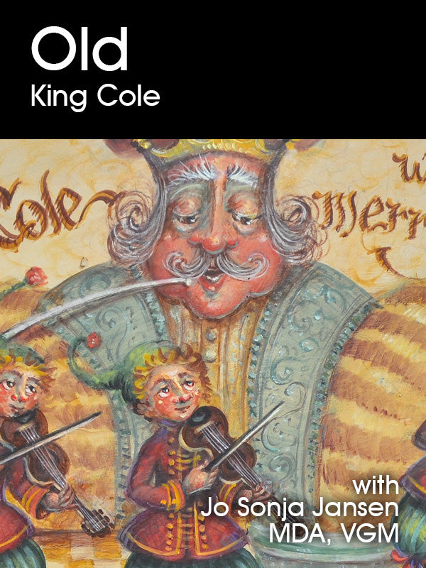 Old King Cole Online Class – Jo Sonja's