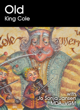 Old King Cole Online Class